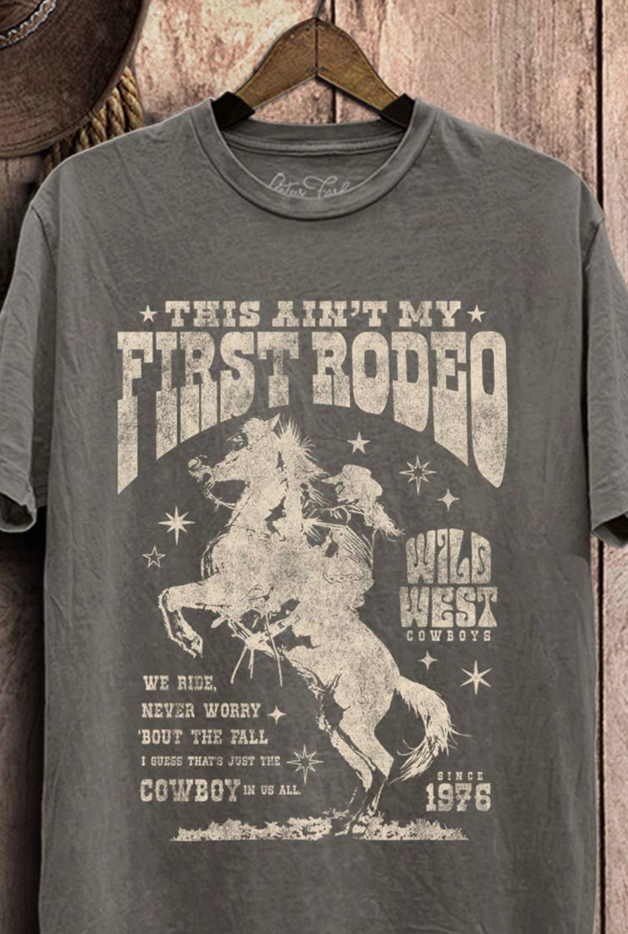 This Ain’t My First Rodeo Tee
