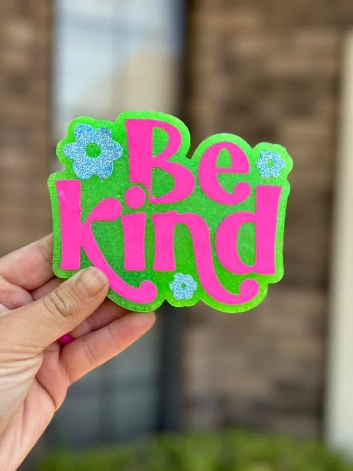 Be Kind Freshie