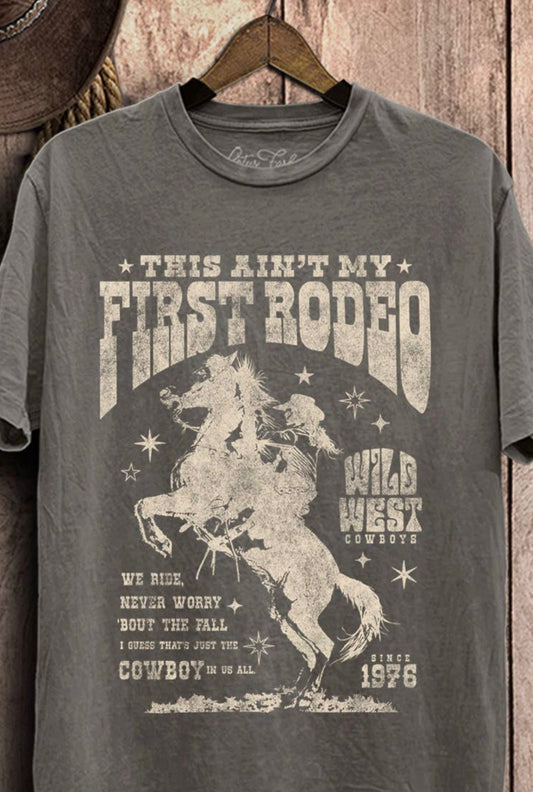 This Ain’t My First Rodeo Tee