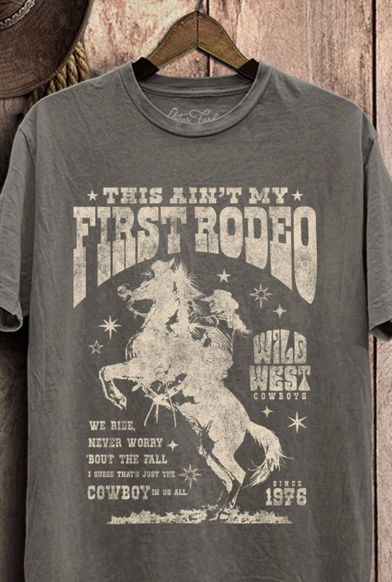 This Ain’t My First Rodeo Tee