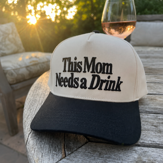 This Mom Needs a Drink Embroidered Trucker Hat