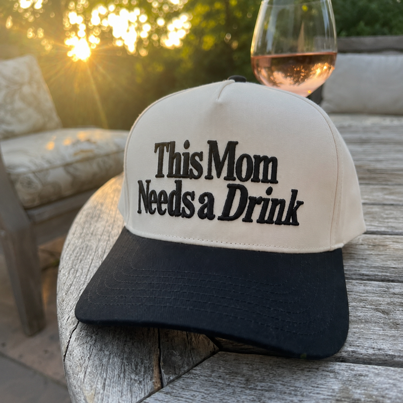 This Mom Needs a Drink Embroidered Trucker Hat