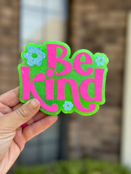 Be Kind Freshie