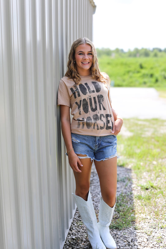 Hold Your Horses Tee
